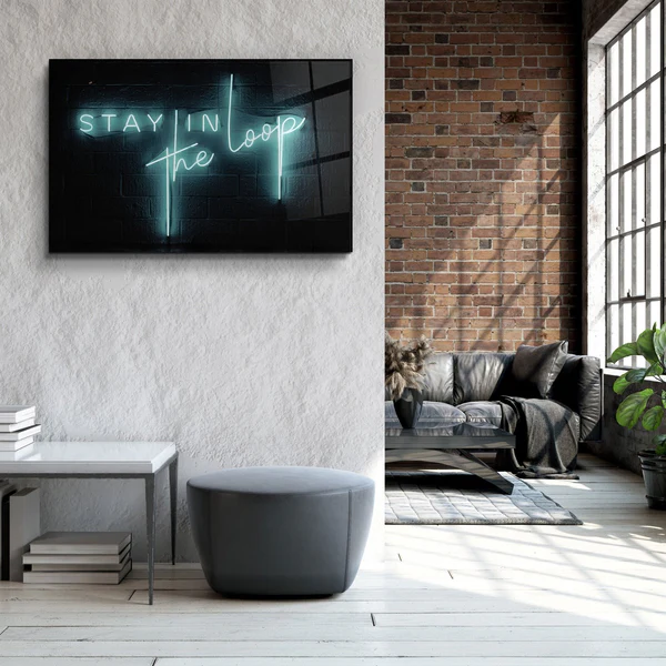 ・"Stay In the Loop"・Glass Wall Art - Image 3